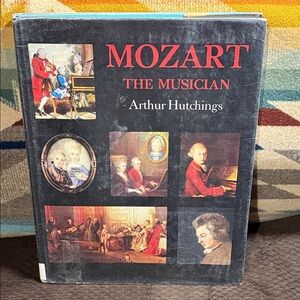 Vintage 1976 Mozart The Musician Book by Arthur Hutchings Hardcover